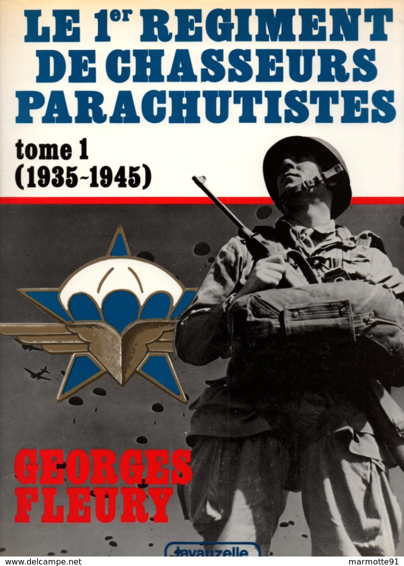 LE 1er REGIMENT DE CHASSEURS PARACHUTISTES RCP PARA TAP  TOME 1 1935 1945 - 1939-45