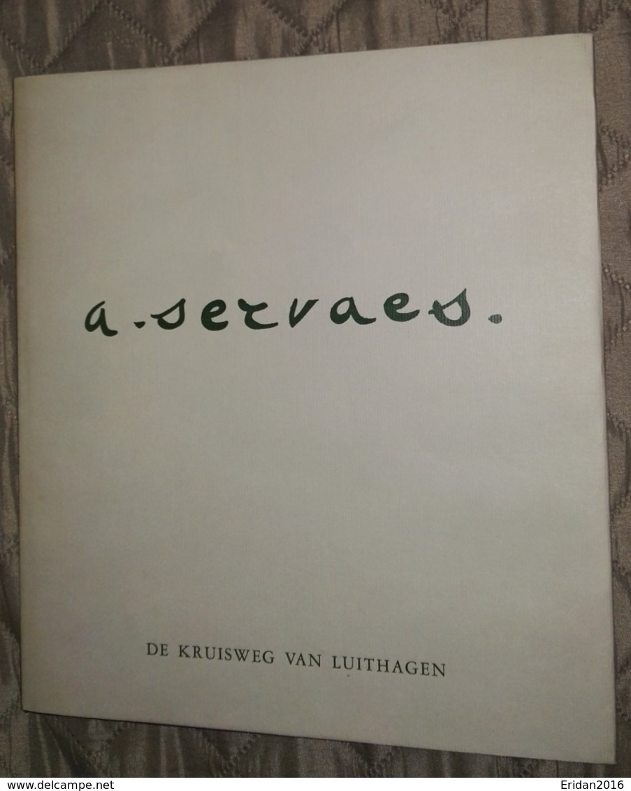 A. Servaes (De Kruisweg Van Luithagen) : A. Servaes •: De Stad Gods • : 1975  GRAND FORMAT - Arte