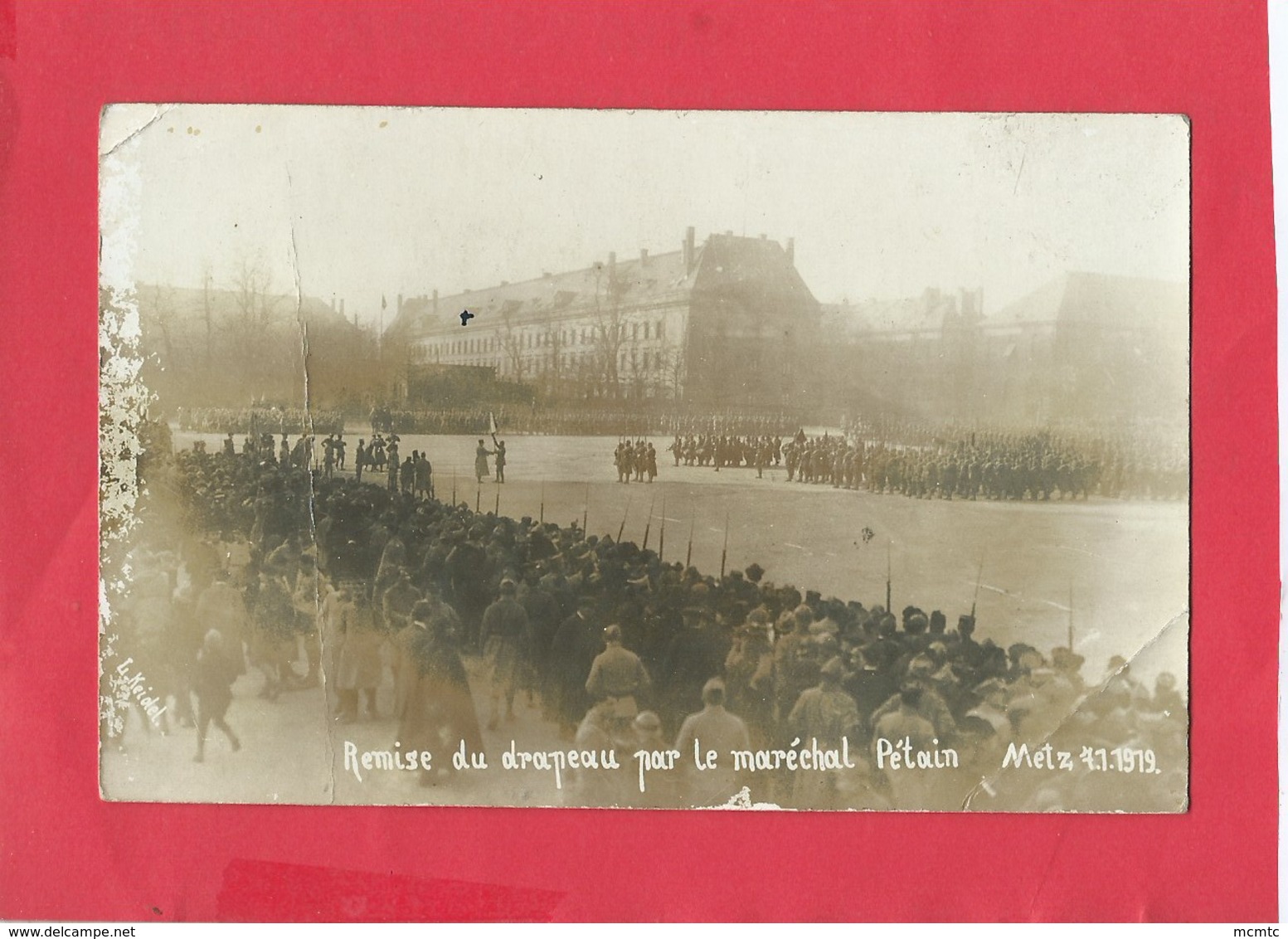 Carte Photo  Abîmée -  Remise Du Drapeau Par Le Maréchal Pétain -  Metz 7.1.1919 - Metz