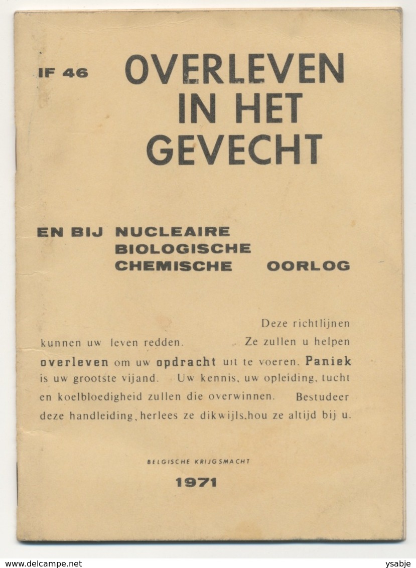 Boekje Van Belgische Krijgsmacht Van 1971 - Overleven In Het Gevecht En Bij Nucleaire Biologische Chemische Oorlog - Otros & Sin Clasificación