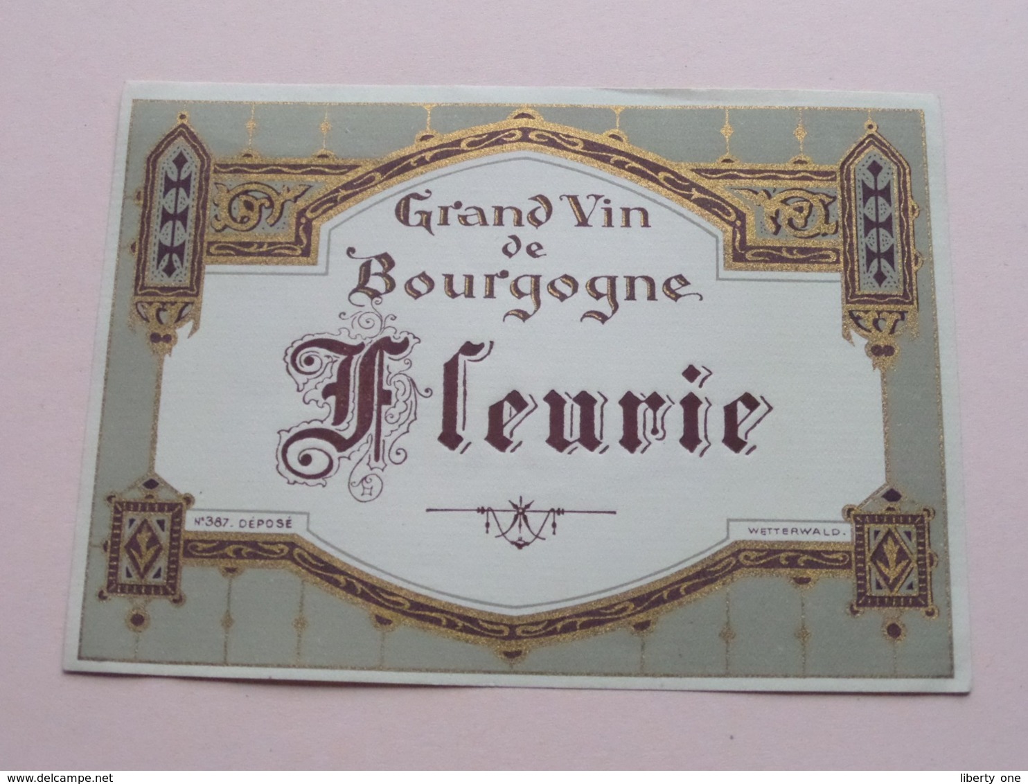 FLEURIE Grand Vin De Bourgogne ( N° 387 - Wetterwald ) Etiket / Etiquette / Label ( > Photo > DETAIL ) ! - Bourgogne