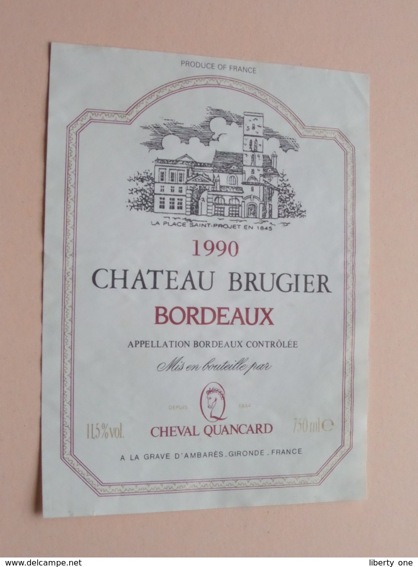 Chateau BRUGIER " 1990 " Bordeaux ( A La Grave D'Ambarès Gironde ) Etiket / Etiquette ( Voir Photo ) ! - Bordeaux