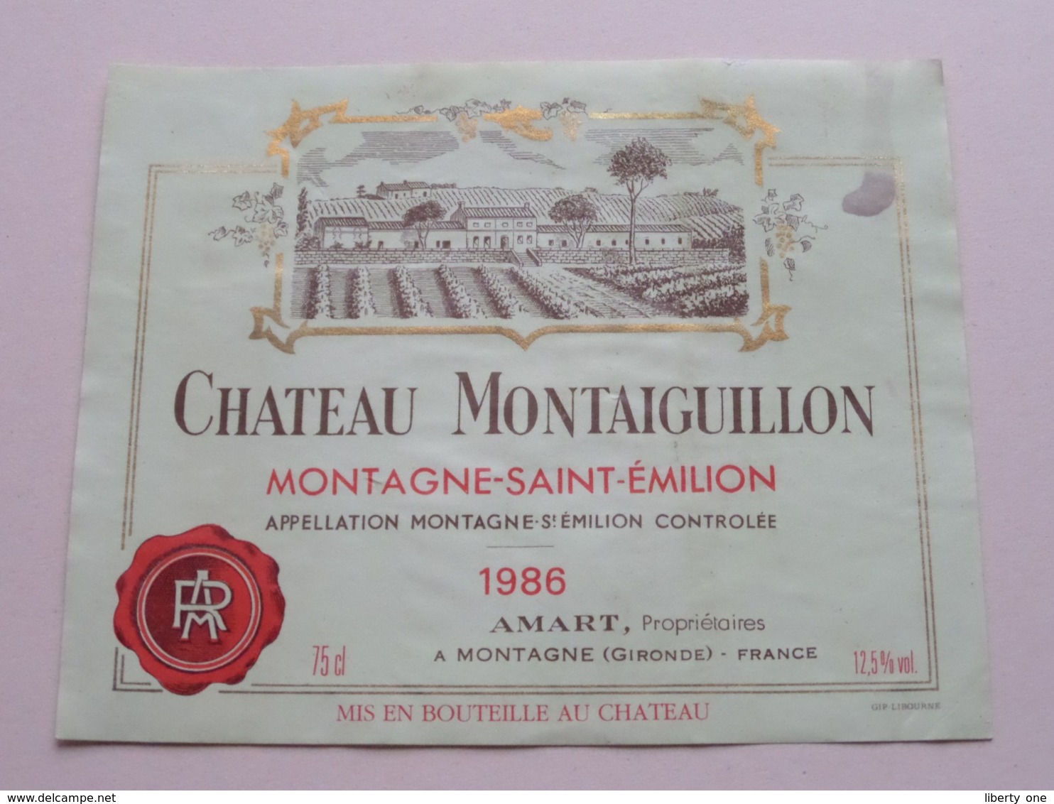Château MONTAIGUILLON Saint-Emilion " 1986 " ( AMART Montagne ) Etiket / Etiquette ( Voir Photo ) ! - Autres & Non Classés