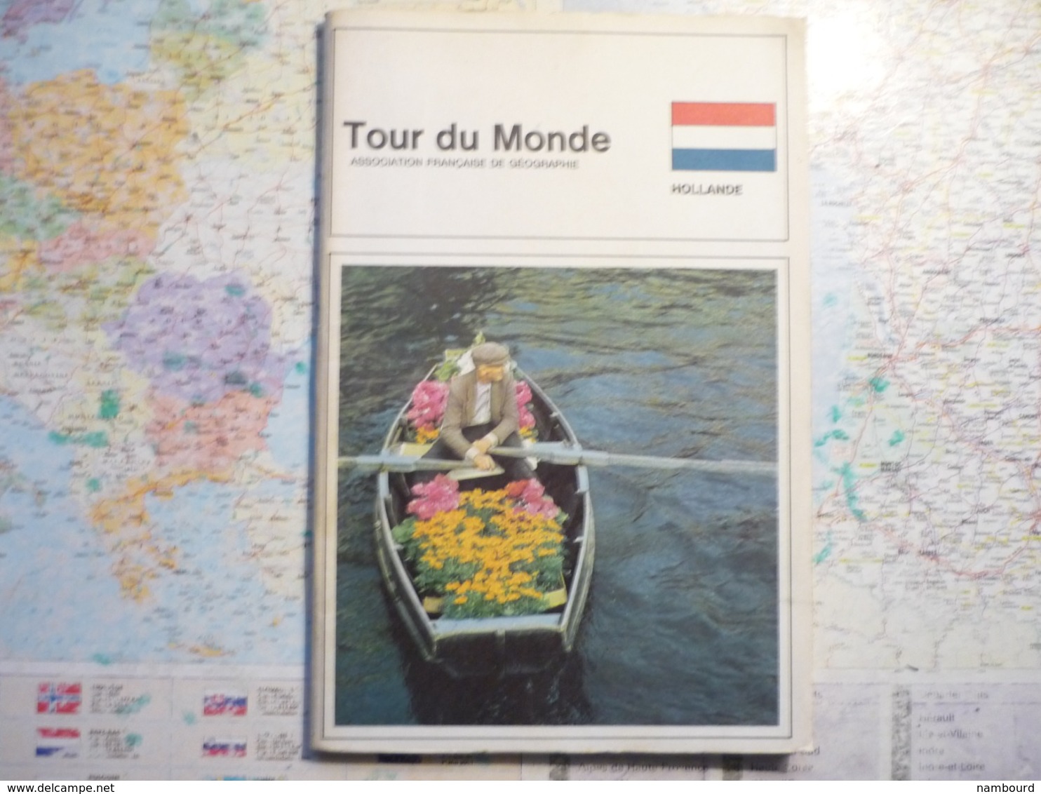 Tour Du Monde Association Française De Géographie Hollande - Géographie