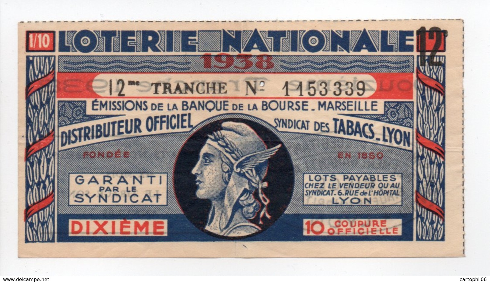 - BILLET DE LOTERIE NATIONALE 1938 - 12me TRANCHE - BANQUE DE LA BOURSE MARSEILLE - - Loterijbiljetten