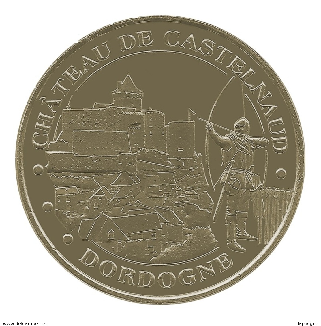 Monnaie De Paris , 2014 , Castelnaud La Chapelle , Le Château , L'archer - Autres & Non Classés