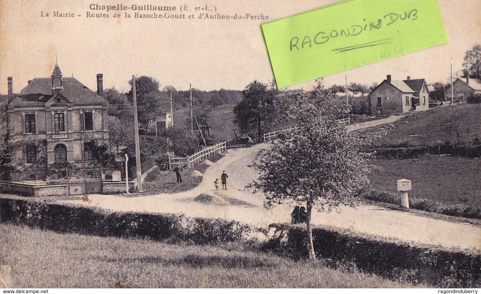 CPA - 28 - LA CHAPELLE-GUILLAUME - LA Mairie Routes De La Bazoche Gouêt Et D' Authon Du Perche - Otros & Sin Clasificación