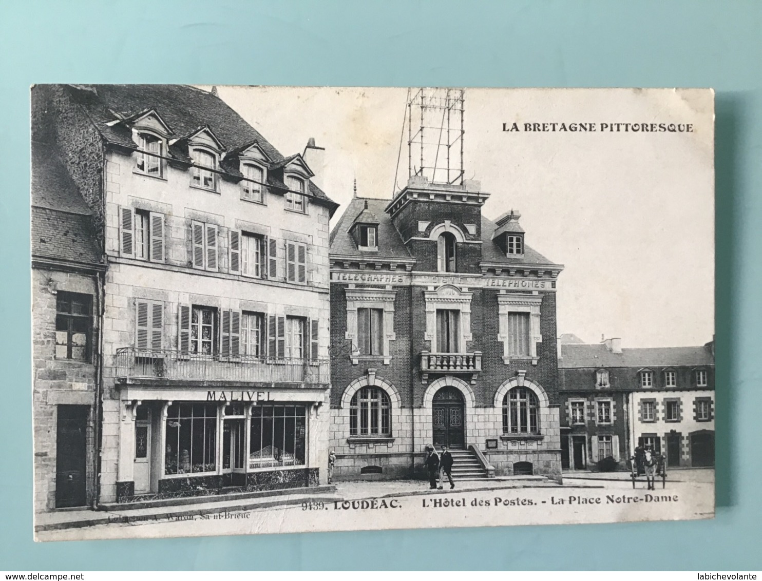 LOUDÉAC. L’Hôtel Des Postes. - La Place Notre-Dame - Loudéac