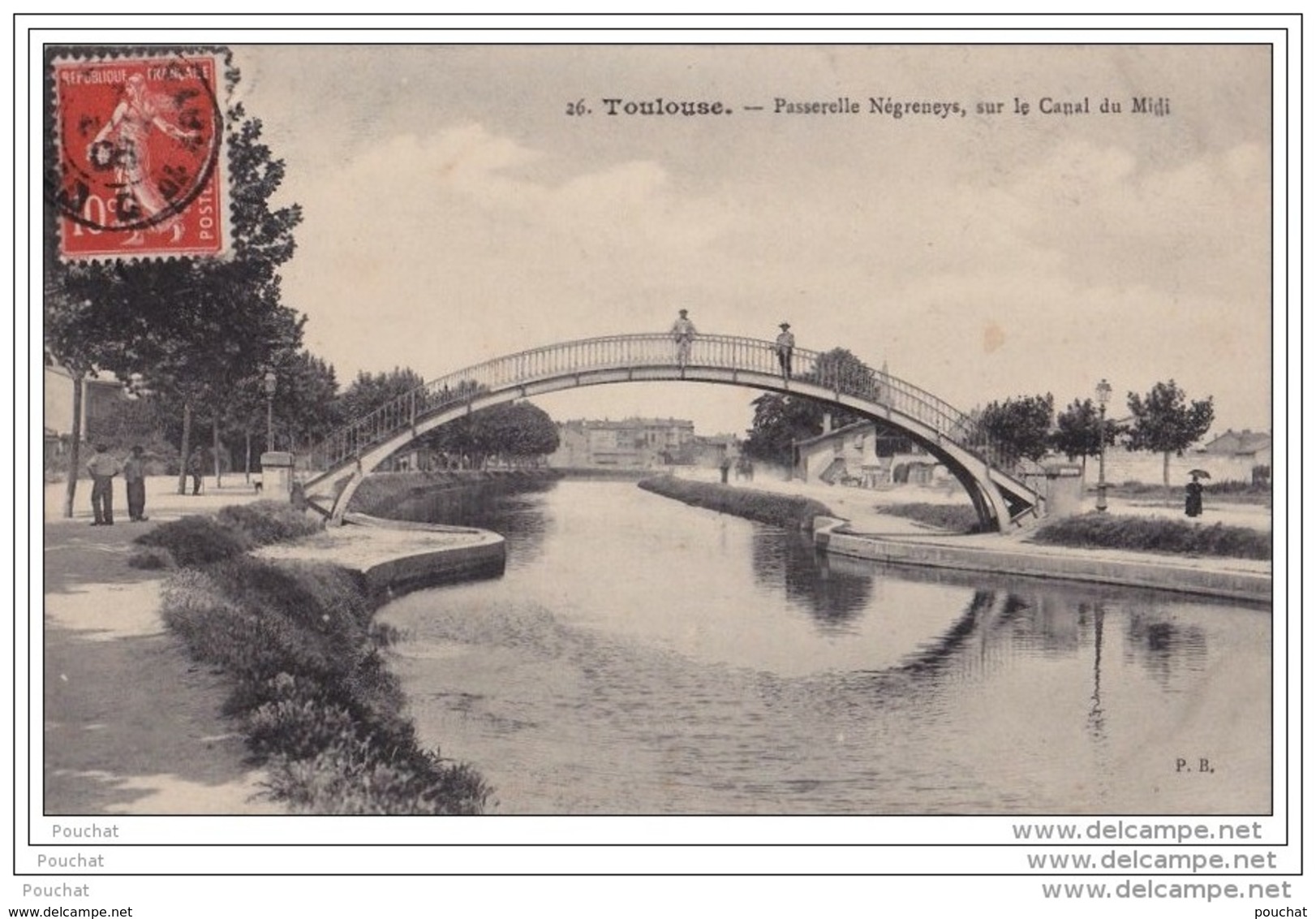 31) TOULOUSE - La Passerelle Nègreneys Sur Le Canal Du Midi - Toulouse