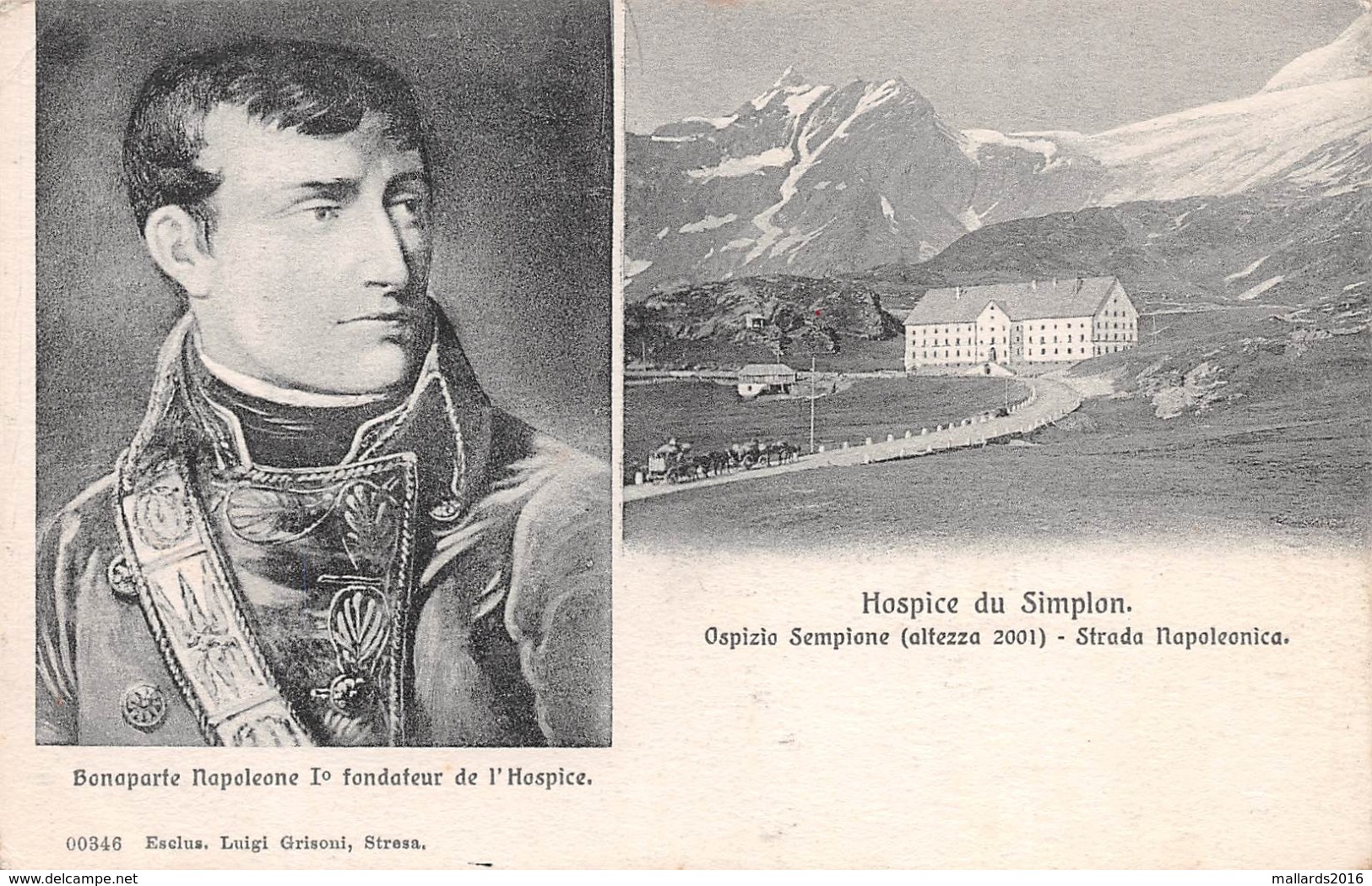 HOSPICE DU SIMPLON - BONAPARTE NAPOLEONE I FONDATEUR DE L'HOSPICE ~ AN OLD POSTCARD #99848 - Simplon