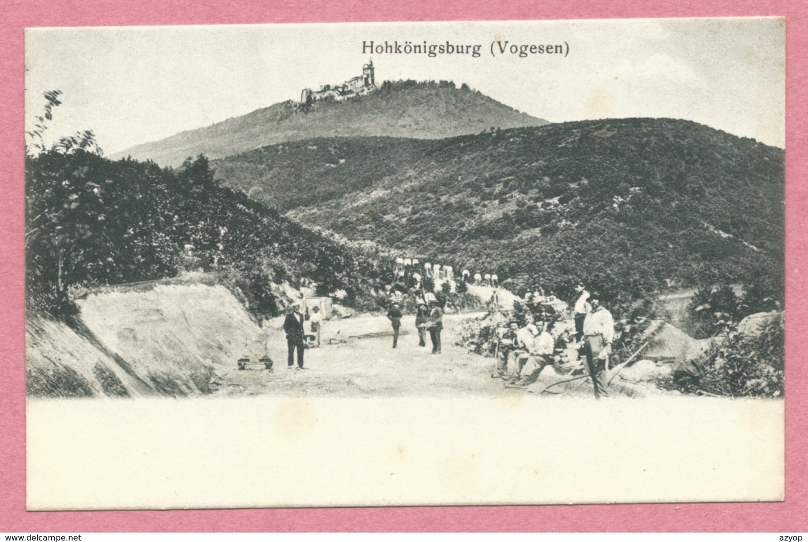 67 - HOHKÖNIGSBURG - HAUT KOENIGSBOURG - Construction De La Route Vers Le Chateau - Altri & Non Classificati