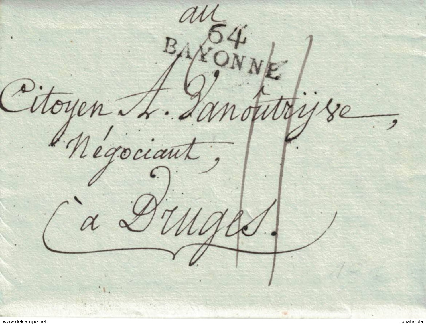 Pli De Bayonne =>Bruges. 15 Frimaire An 10 (6 Octobre 1801) Adressé à Mr Vanoûtrijse Signé Lacoste - 1794-1814 (Période Française)