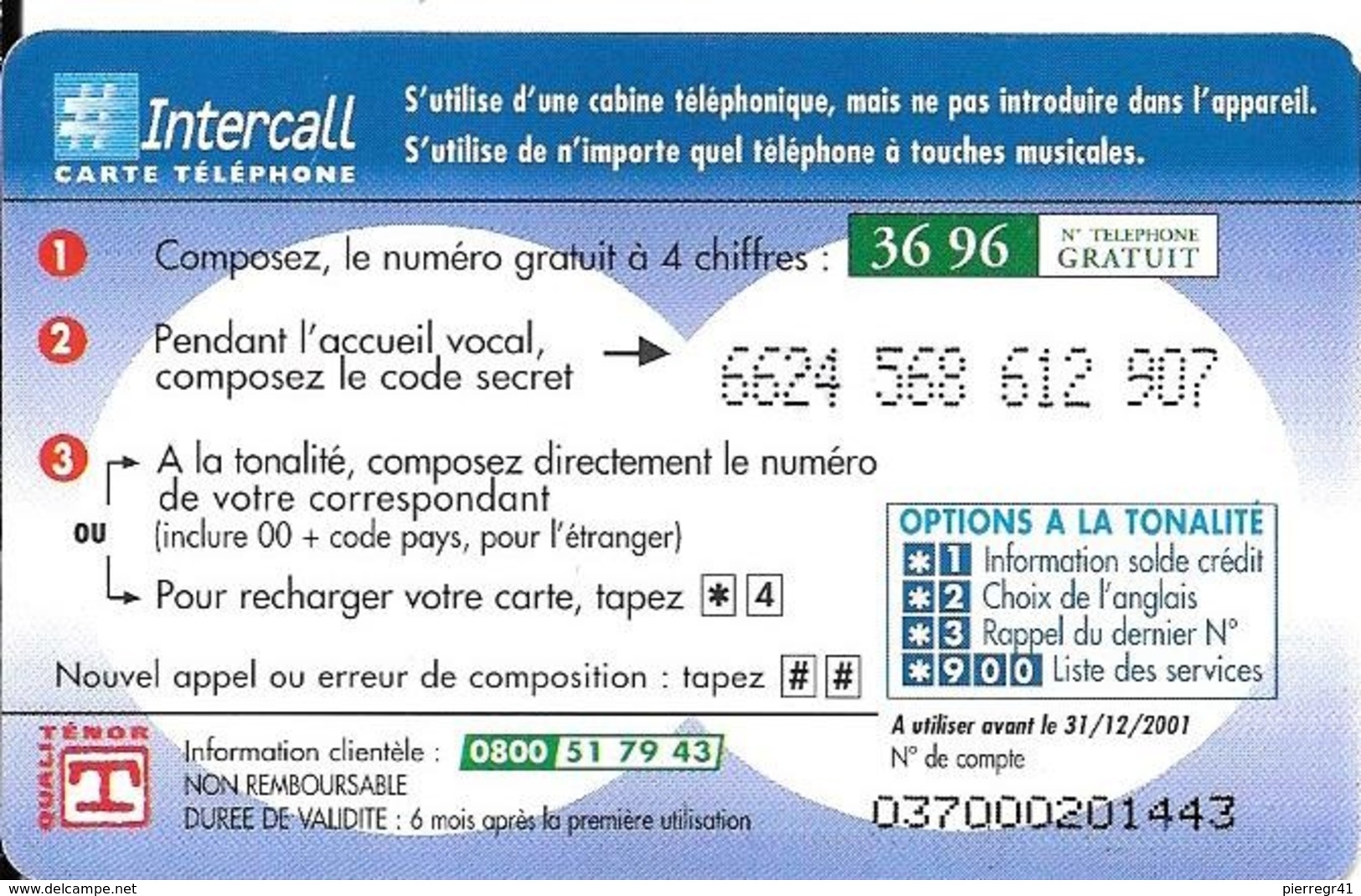 CARTE-PREPAYEE-1999-INTERCALL-100F-Rechargeable-INTCL PU65-FRANCE/MONDE/MOBILE-6500Ex-Ex31/12/2001-Gratté-TBE-RARE - Sonstige & Ohne Zuordnung