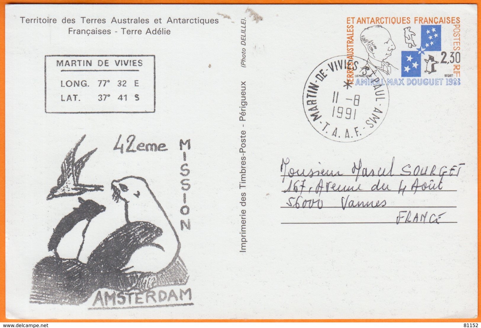 T.A.A.F.   Entier Amiral Max Douguet Cachet MARTIN De VIVIES "  AMSTERDAM 42eme MISSION " Le II 8 1991 Pour 56000 VANNES - Entiers Postaux