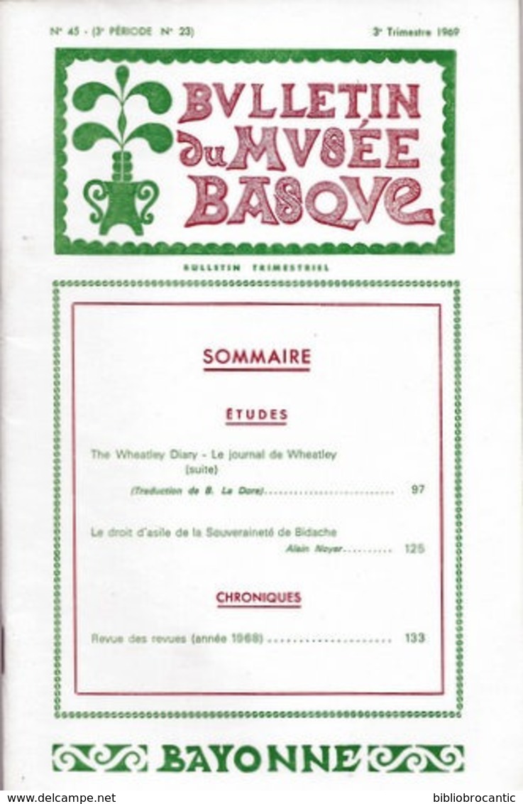 BULLETIN Du MUSEE BASQUE N°45(3°tr/1969) JOURNAL DE WHEATLEY DIARY N°3 /+ Sommaire Sur Scan - Pays Basque