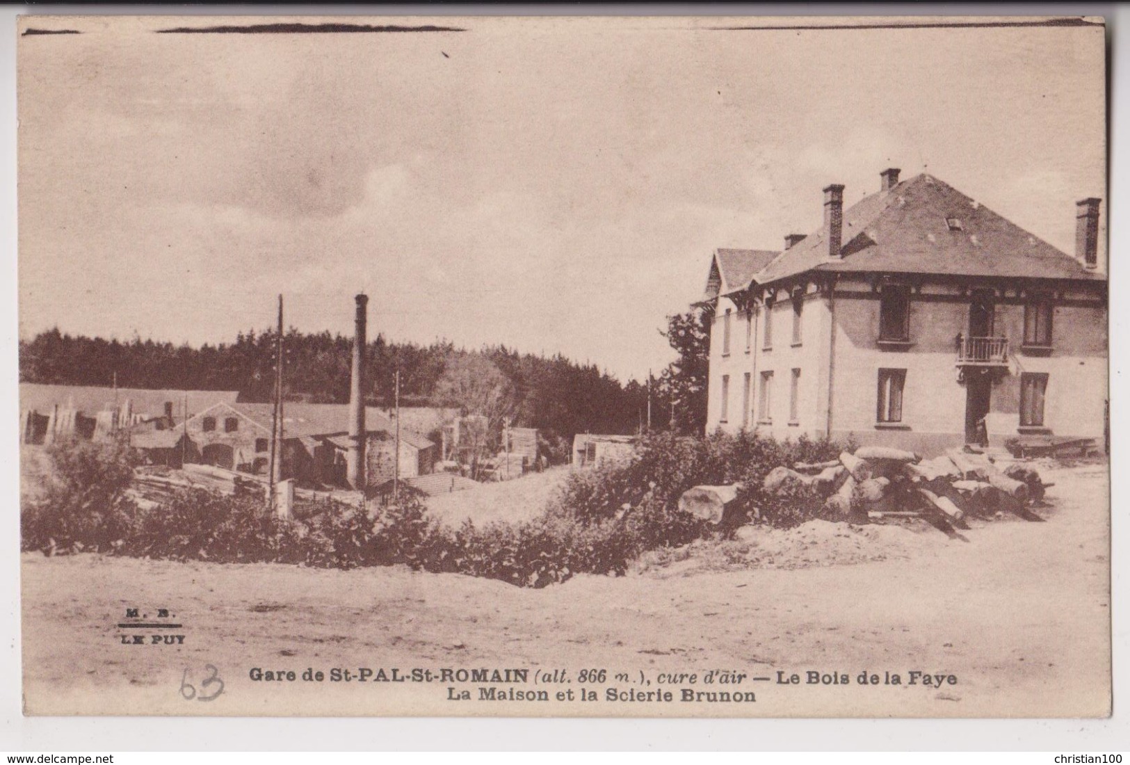 SAINT PAL DE MONS (43) : GARE DE SAINT PAL SAINT ROMAIN - MAISON ET SCIERIE BRUNON - BOIS FAYE - ECRITE 1931 - 2 SCANS - - Sonstige & Ohne Zuordnung