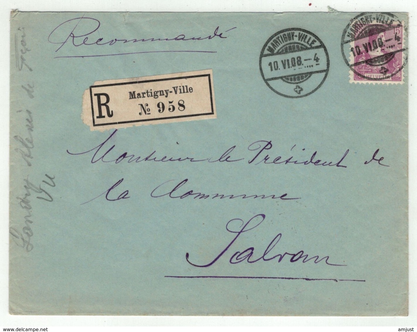 Suisse // Schweiz // Switzerland //  1907-1939 //  Lettre Recommandée De Martigny Pour Salvan Le 10.06.1908 - Lettres & Documents