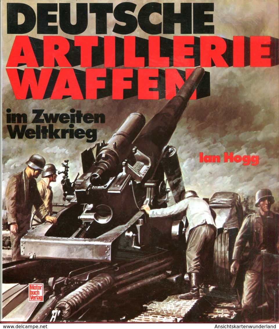 Deutsche Artilleriewaffen Im Zweiten Weltkrieg - Deutsch