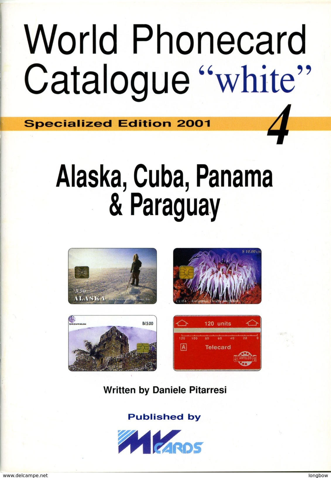 WPC-WHITE-N.04-ALASKA CUBA PANAMA & PARAGUAY - Libri & Cd