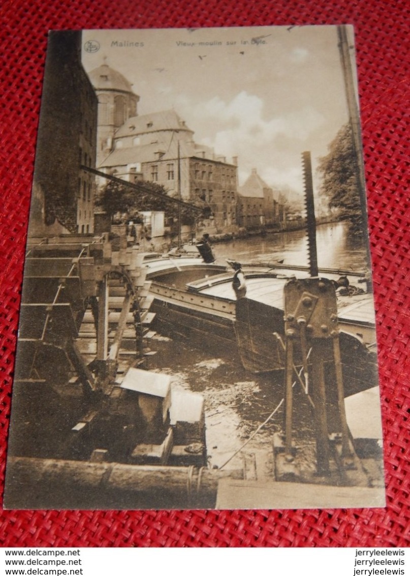 MECHELEN  -  MALINES  -   De Oude Molen  Op De Dijle  -  Vieux Moulin Sur La Dyle - Malines