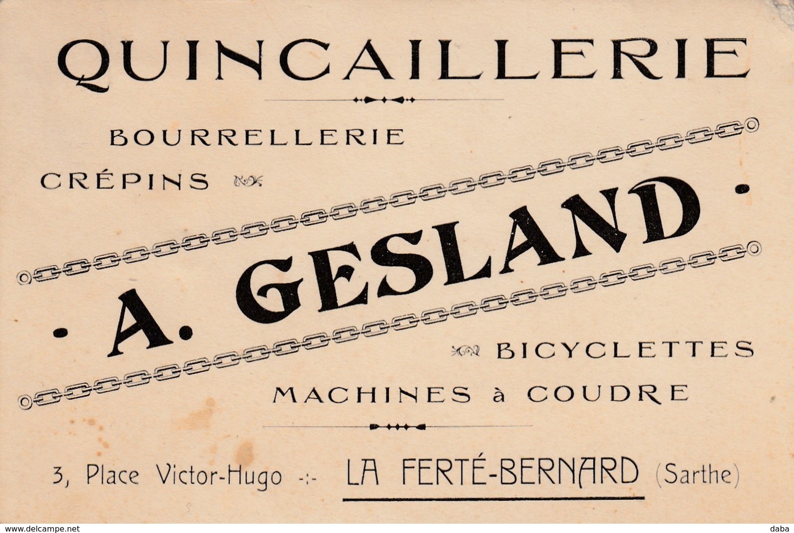 Carte De Visite De La Quincaillerie A. Gesland. La Ferté Bernard. ( Bicyclettes - Machines à Coudre... ) - Cartes De Visite