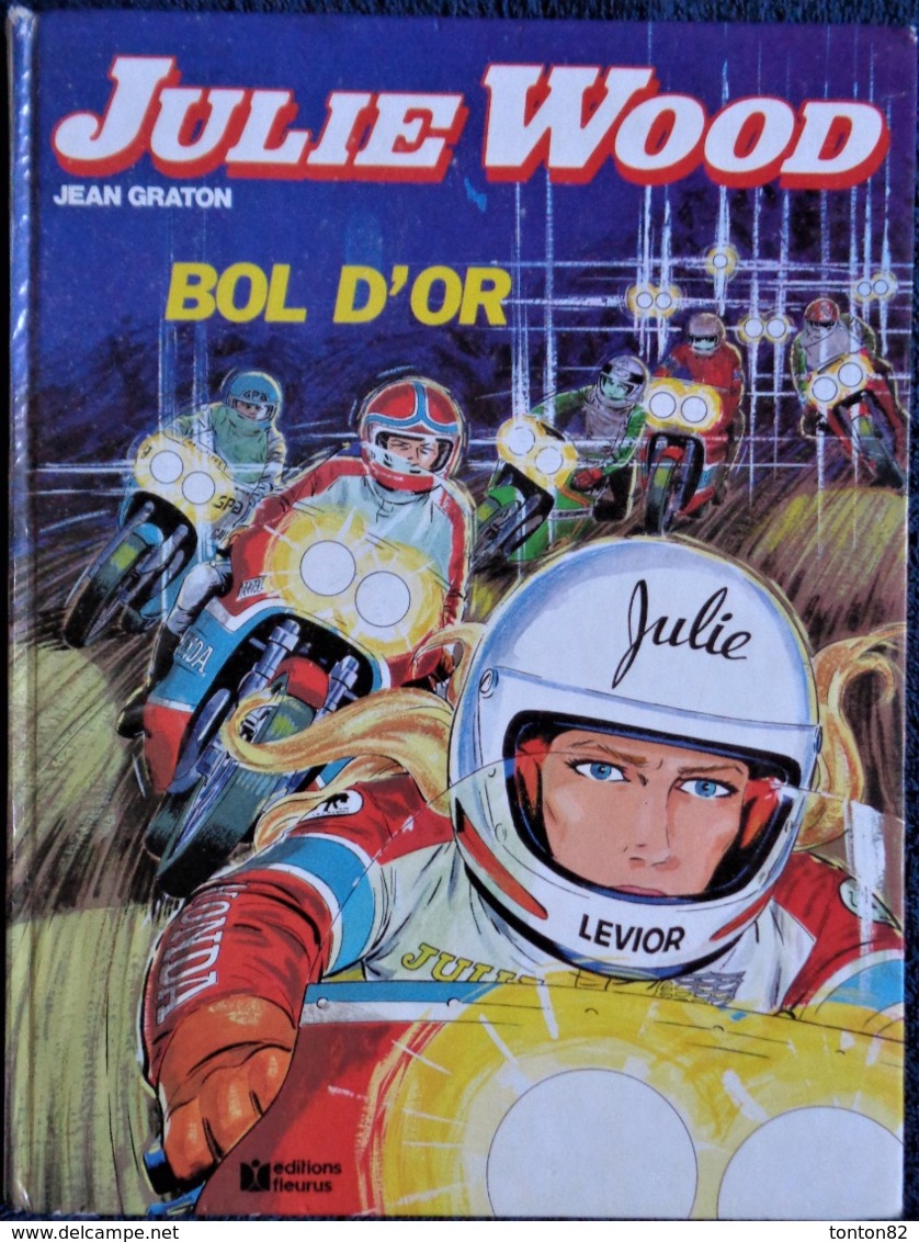 Jean Graton - Julie Wood - N° 8 - Bol D'Or - Fleurus - ( E.O. Avril 1980 ) . - Julie Wood