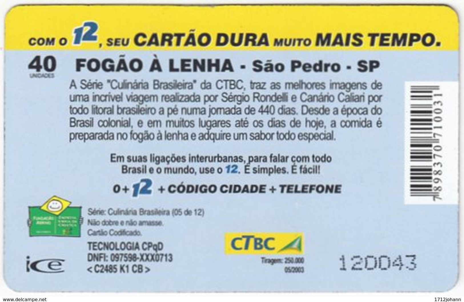 BRASIL K-085 Magnetic CTBC - Food, Traditional Meal - Used - Brésil