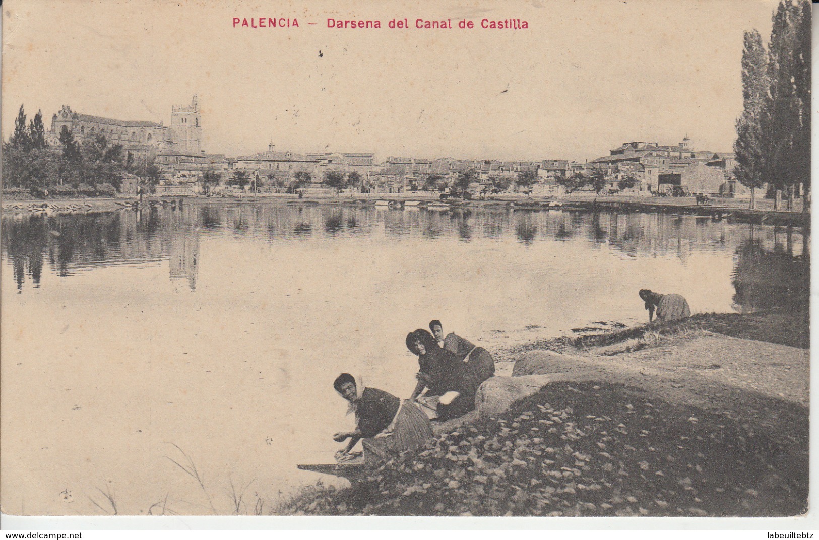 PALENCIA - Darsena Del Canal De Castilla ( Lavoir Laveuses Lavandières ) PRIX FIXE - Palencia
