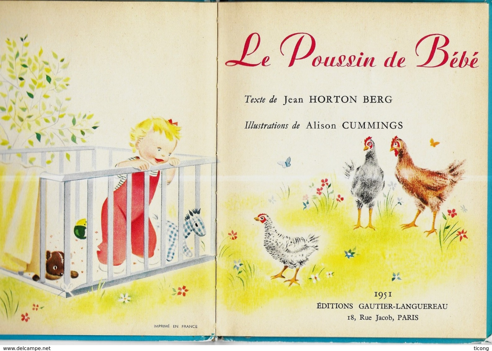 LES ALBUMS MERVEILLEUX GAUTIER LANGUEREAU 1ERE EDITION 1951 - LE POUSSIN DE BEBE JEAN HORTON BERG, ILL. ALISON CUMMINGS - Andere & Zonder Classificatie