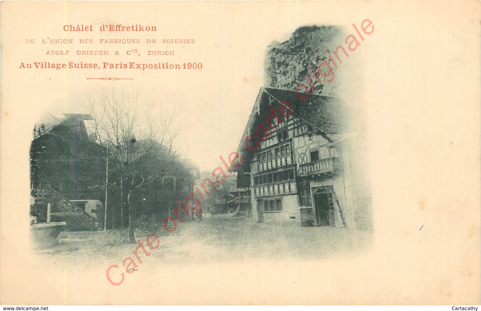 EXPOSITION UNIVERSELLE 1900 .  Au Village Suisse  . Châlet D' EFFETIKON .  Union Des Fabriques De Soieries ADOLF GRIEDER - Expositions