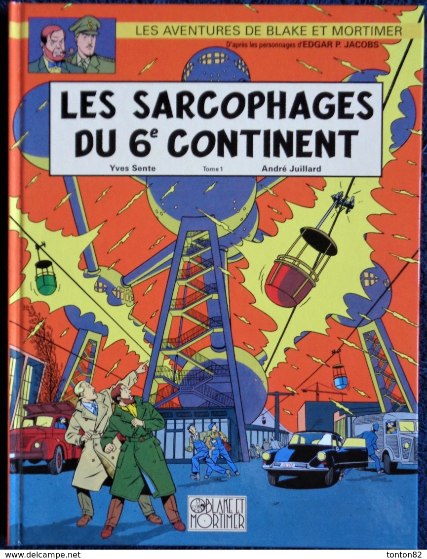 Y. Sente - A. Julliard - Les Sarcophages Du 6e Continent - T 1 - Les Aventures De Blake Et Mortimer - EO 2004 - Blake Et Mortimer