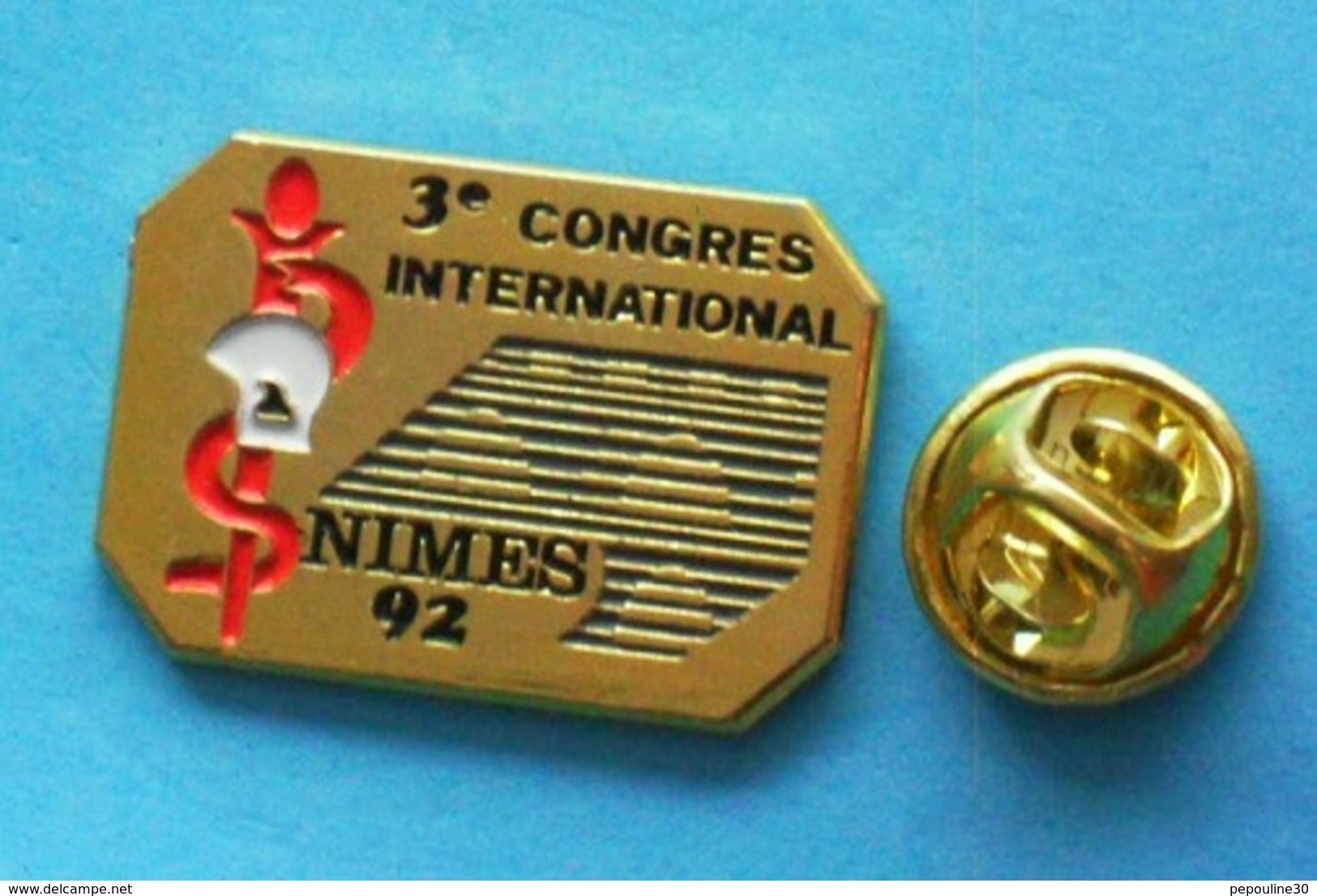 1 PIN'S //   ** 3ème CONGRÈS INTERNATIONAL / NIMES 92 / SERVICE DE SANTÉ des SAPEURS POMPIERS ** . (S.D.I.S.30 )