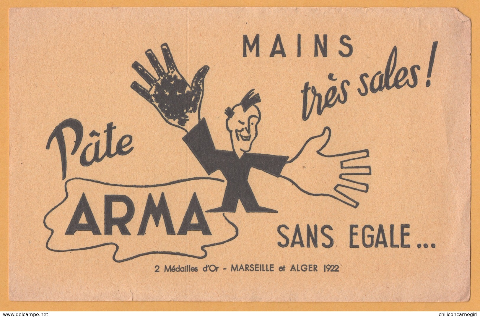 BUVARD Illustré - BLOTTING PAPER - Pâte ARMA Sans égale - Mains Très Sales ! 2 Médailles D'or - Marseille Et Alger 1922 - P
