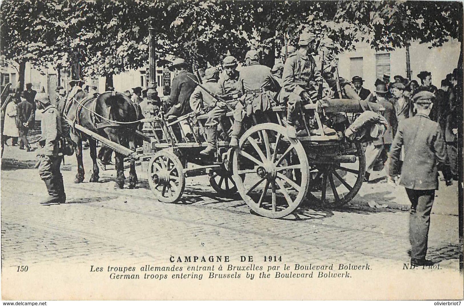 Belgique - Bruxelles - Campagne De 1914  - Les Troupes Allemandes Boulevard Bolwerk - Guerre 1914-18