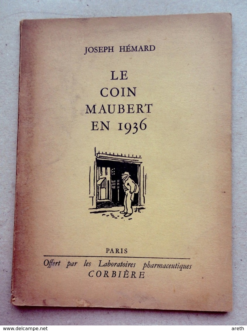 Joseph Hémard  Le Coin Maubert En 1936 - Laboratoires Corbiere - Andere & Zonder Classificatie