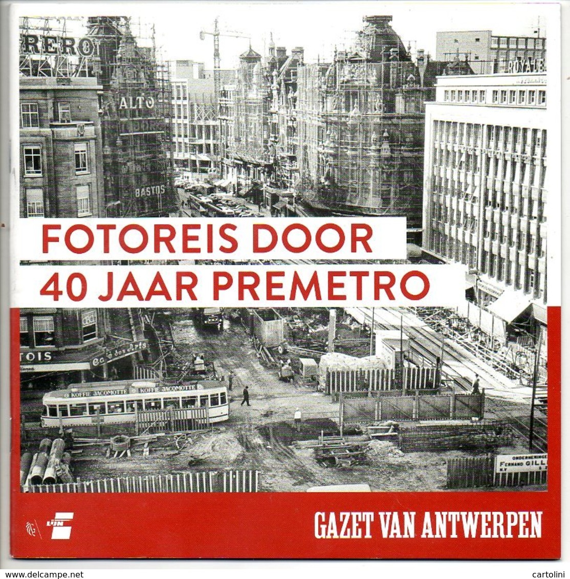 Antwerpen Tram Tramway Brochure  Premetro  40 Jaar Transport 50 Blz Mooie Foto's - Autres & Non Classés