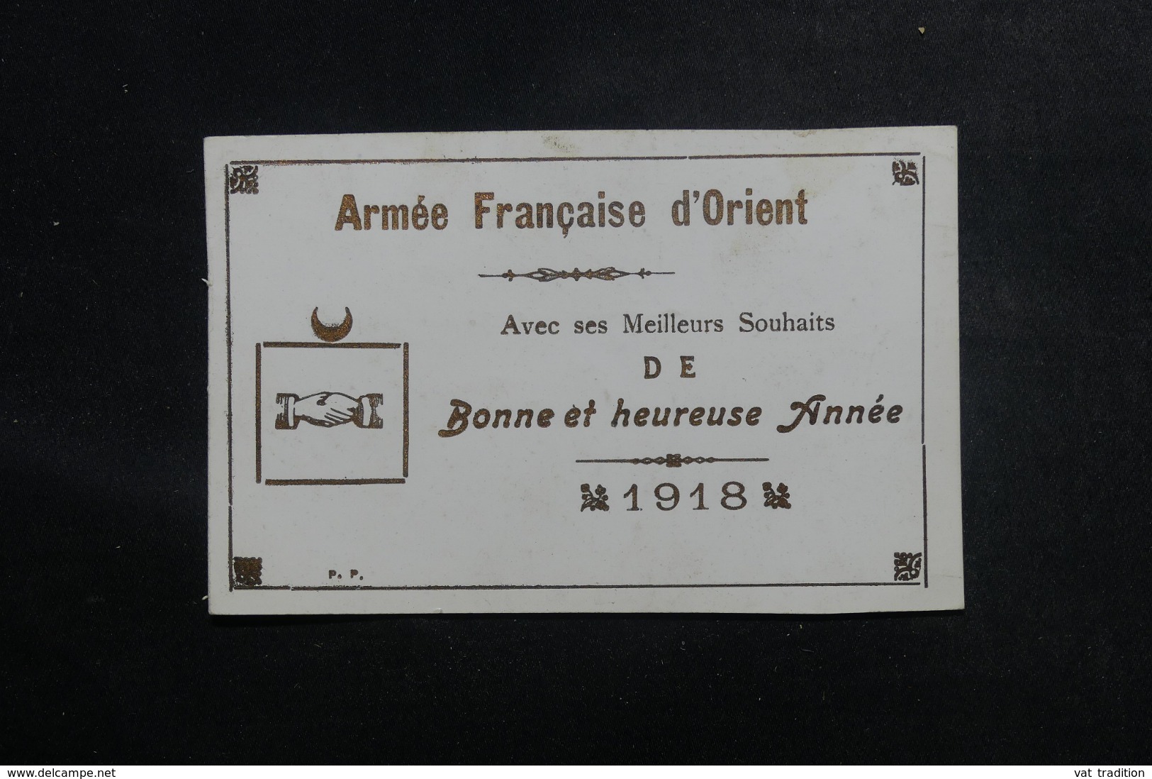 MILITARIA - Carte De Meilleurs Vœux De L 'Armée Française D'Orient En 1918 - L 48099 - Documents