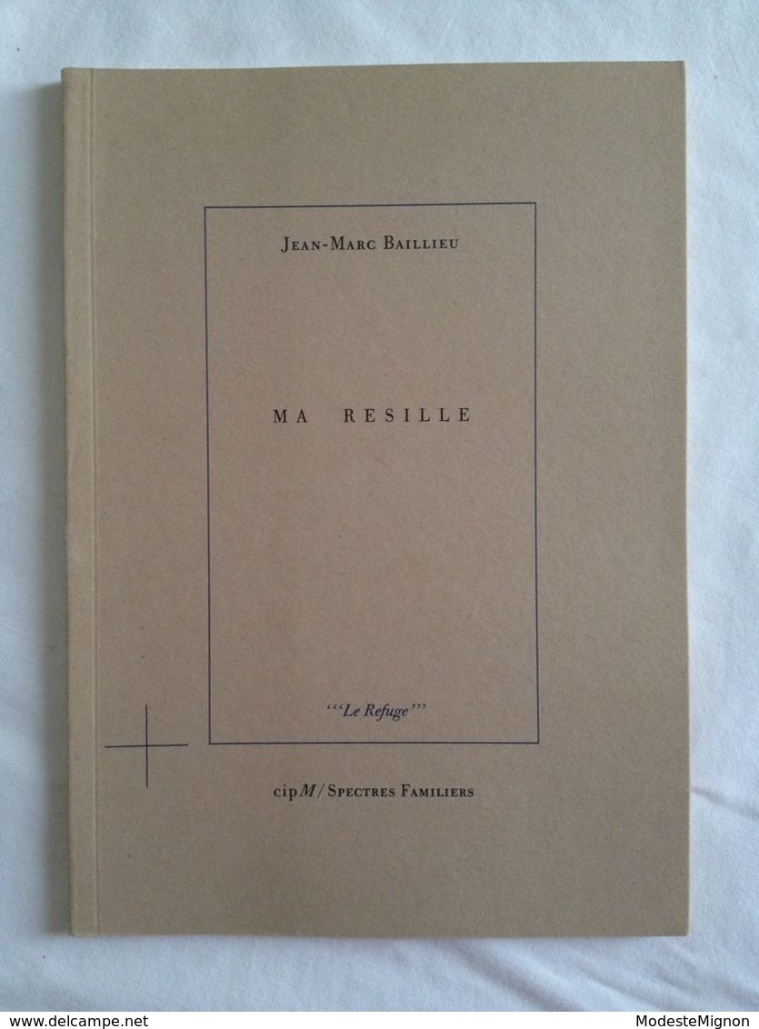 Ma Résille De Jean-Marc Baillieu - Auteurs Français