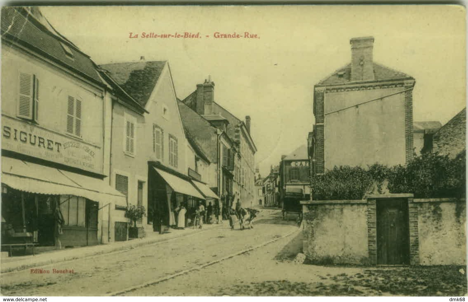 CPA FRANCE - LA SELLE SUR LE BIED - GRANDE RUE - EDICION BOUCHET - 1910s (BG6037) - Other & Unclassified