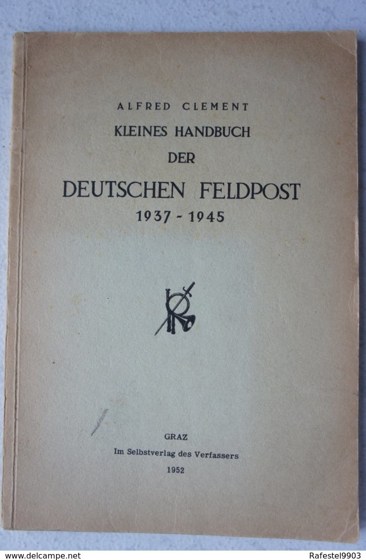 Book Kleines Handbuch Der Deutschen Feldpost 1937 1945 Marcophilie Cachet Oblitération - Afstempelingen