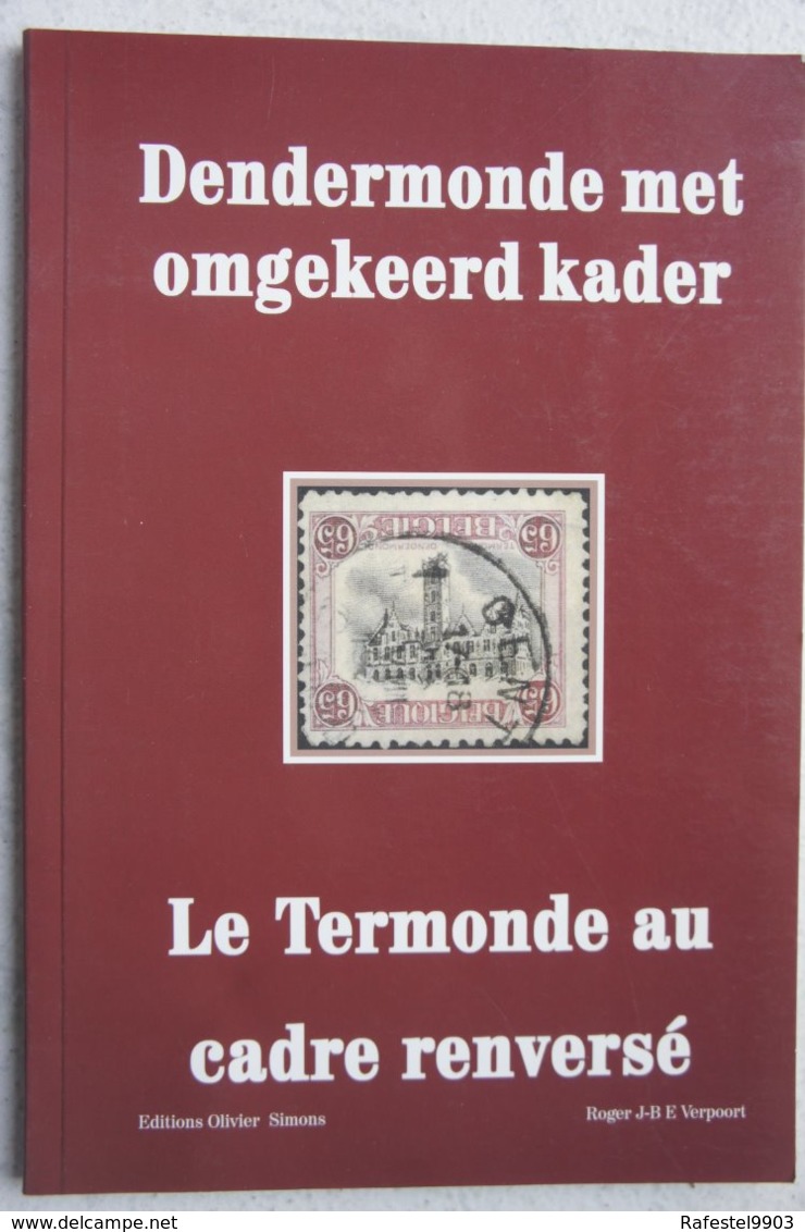 Livre Marcophilie Belge Le TERMONDE Renversé Dendermonde Met Omgekeerd Kader Timbre Postzegel - Andere & Zonder Classificatie