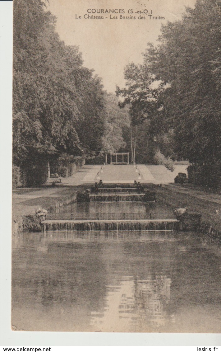 C. P. A. - COURANCES - LE CHÂTEAU - LES BASSINS DES TRUITES - - Altri & Non Classificati