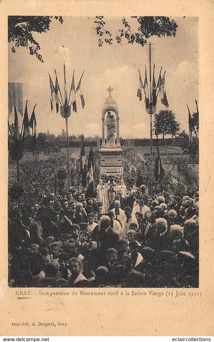 Gray       70    Inauguration Du Monument Votif A La Sainte Vierge     Juin 1922       (voir Scan) - Gray