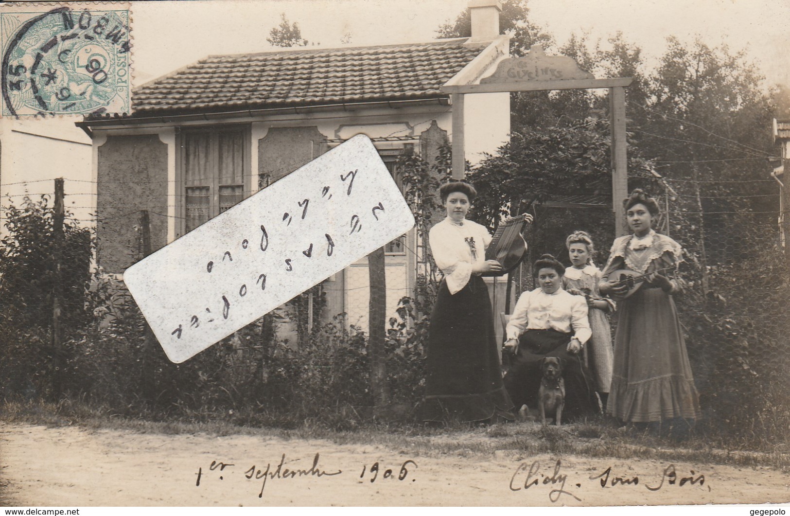 CLICHY Sous BOIS - Une Famille (de Musiciens ?) Posant  Devant Leur Maison Nommée "Les Glycines" En 1906 ( Carte Photo ) - Clichy Sous Bois