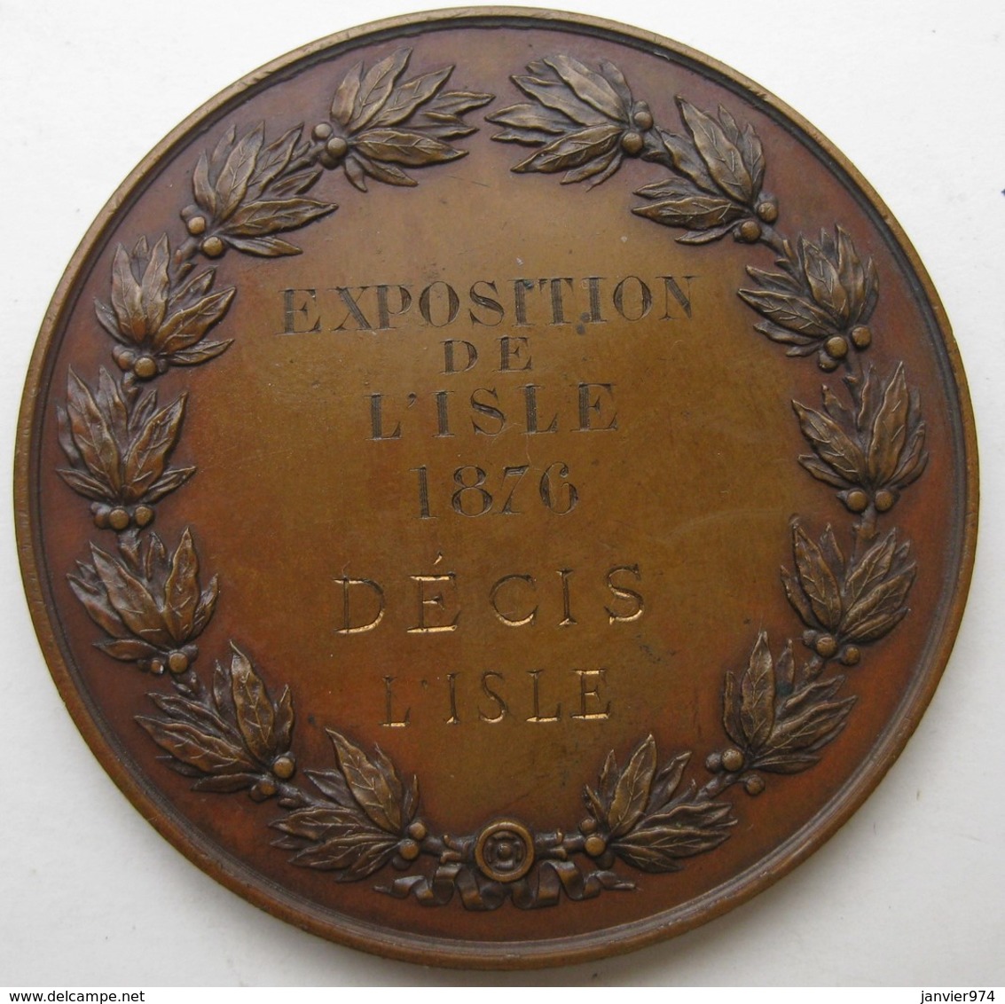 Médaille Exposition De L’Isle 1876 à DECIS Offert Par A. FRANQUEBALME   Par L. MERLEY - Otros & Sin Clasificación