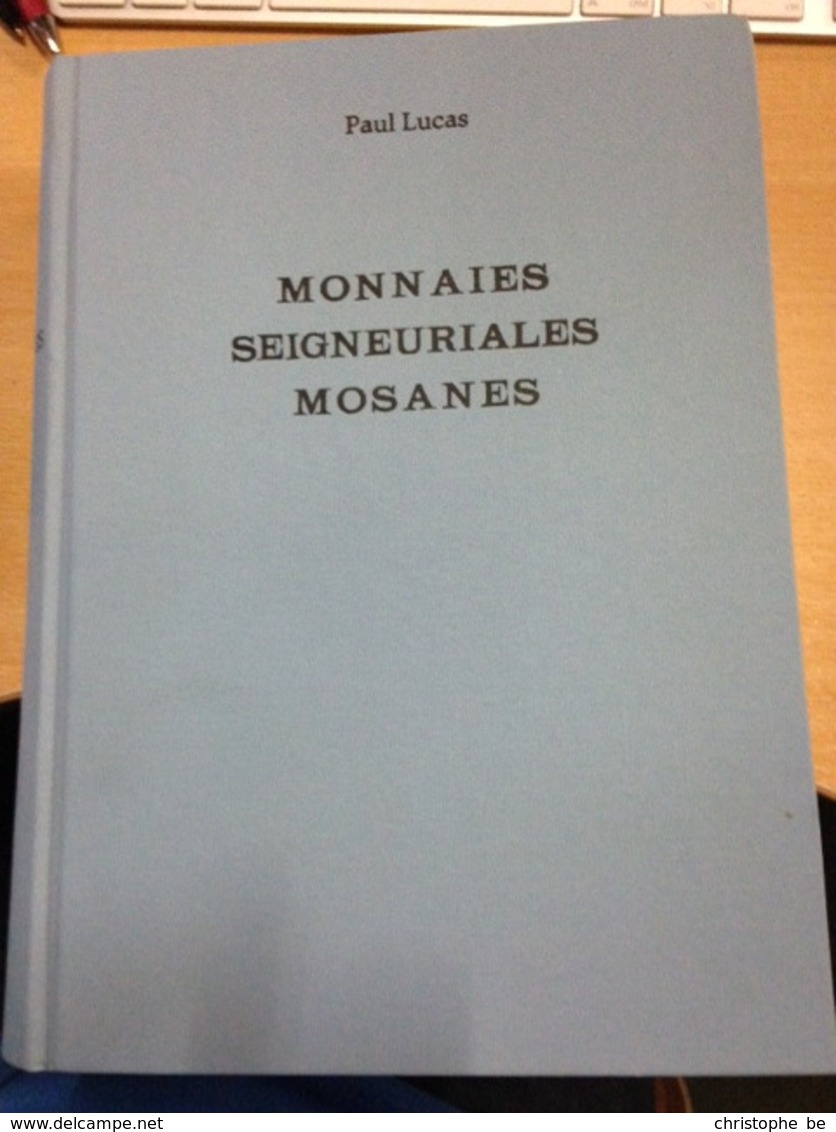 Paul Lucas, Monnaies Seigneuriales Mosanes, - Encyclopedieën