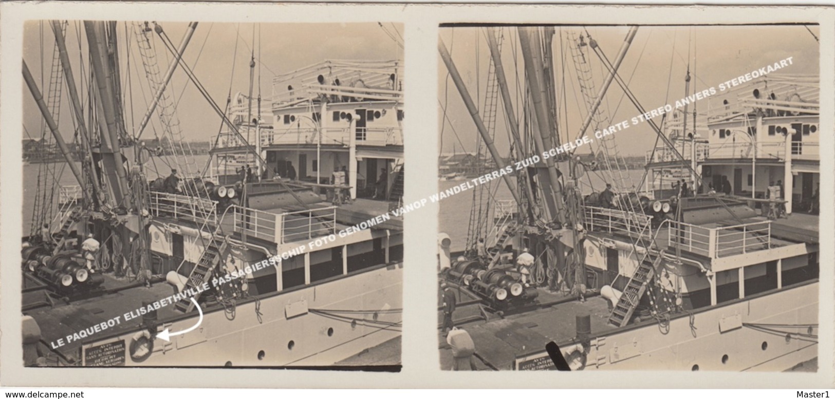 LE PAQUEBOT ELISABETHVILLE PASSAGIERSSCHIP FOTO GENOMEN VANOP WANDELTERRAS ZUID SCHELDE, CARTE STEREO ANVERS STEREOKAART - Antwerpen