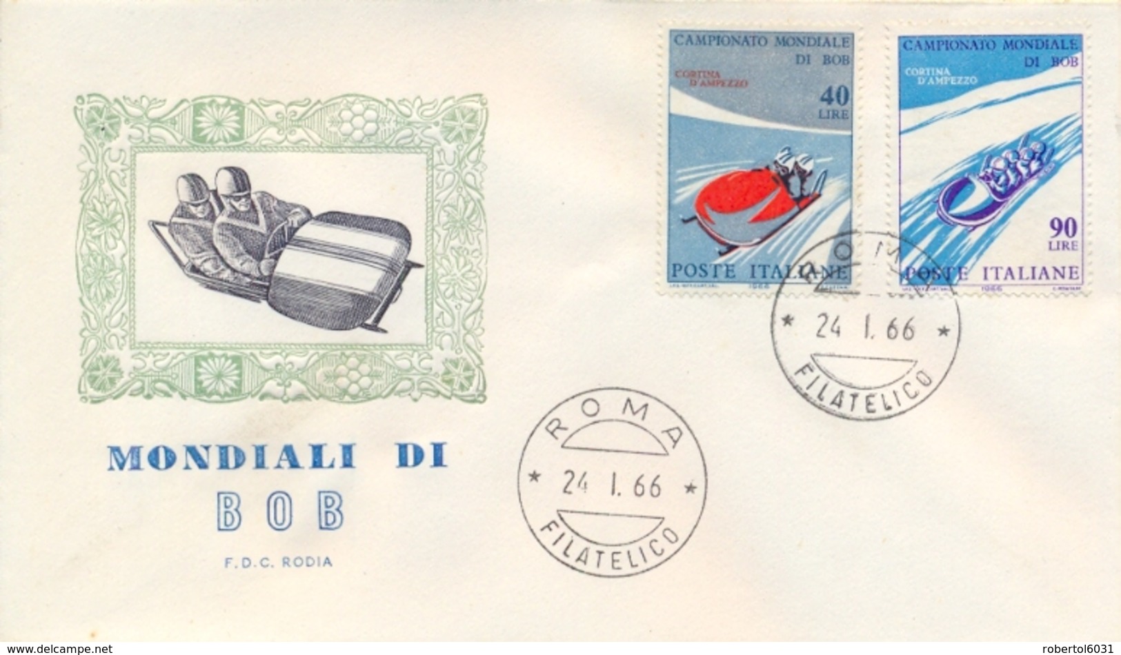 Italia Italy 1966 FDC RODIA Campionati Mondiali Di Bob World Bobsleigh Championships - Wintersport (Sonstige)