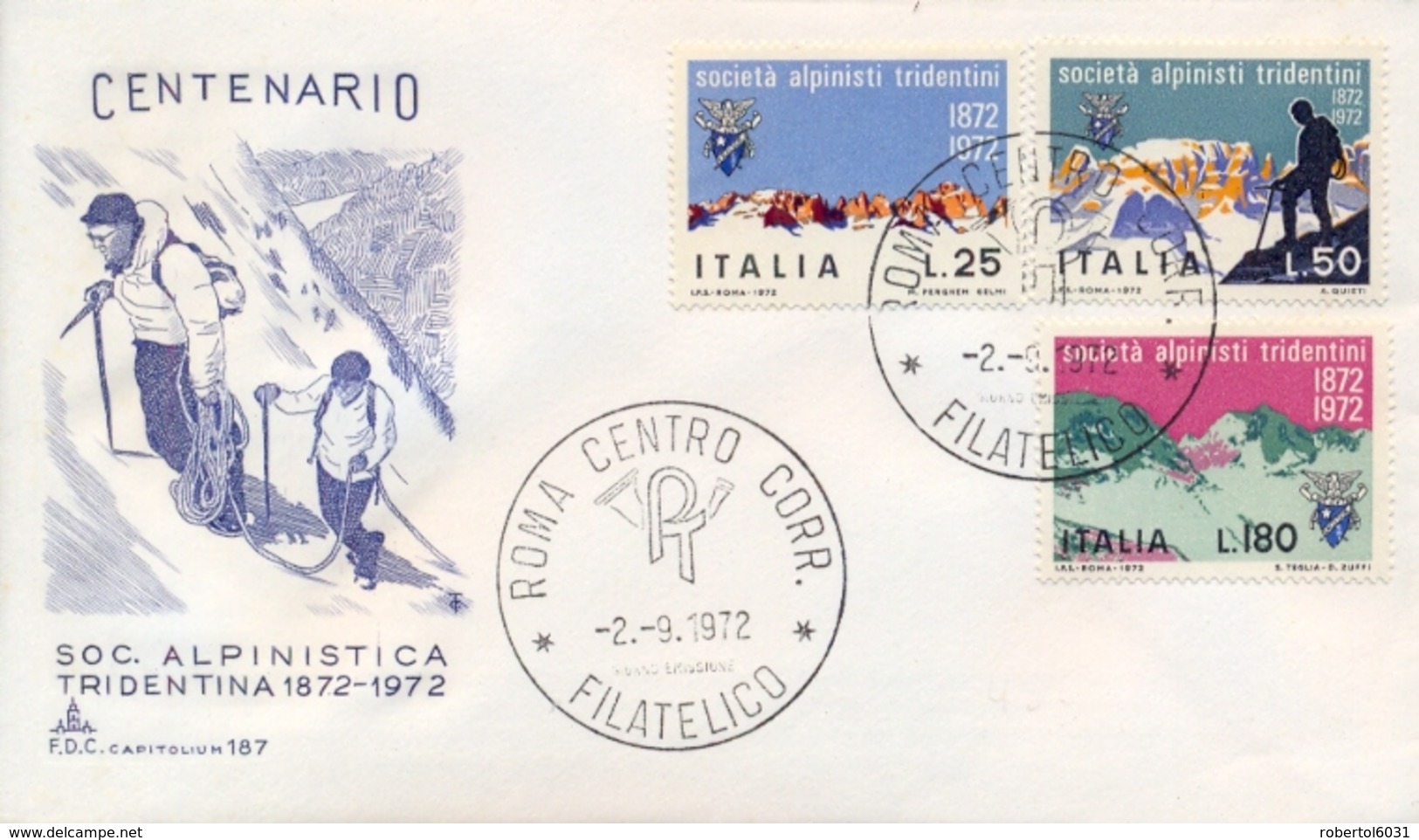 Italia Italy 1972 FDC CAPITOLIUM Centenario Società Alpinisti Tridentini SAT Centenary Tridentine Mountaineers' Society - Arrampicata