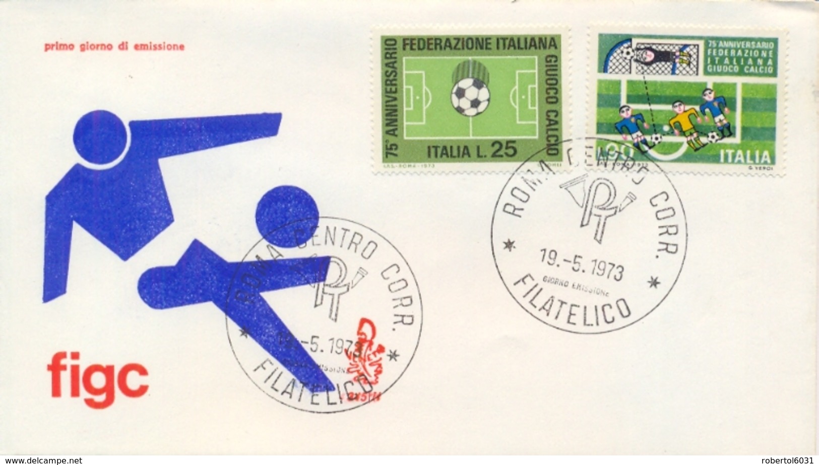 Italia Italy 1973 FDC VENETIA 75° Anniversario Federazione Italiana Giuoco Calcio FIGC Italian Football Federation - Storia Postale